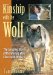 Kinship With the Wolf : The Amazing Story of the Woman Who Lives With Wolves cover