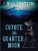 Coyote And Quarter-Moon : Western Stories cover