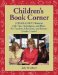 Children's Book Corner : A Read-Aloud Resource With Tips, Techniques, and Plans for Teachers, Librarians and Parents/Level Prek-K cover