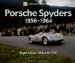 Porsche Spyders 1956-1964 : Type 550A, RSK and 718 cover