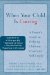When Your Child Is Cutting : A Parent's Guide to Helping Children Overcome Self-injury cover