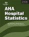 AHA Hospital Statistics 2008 : The Comprehensive Reference Source for Analysis and Comparison of Hospital Trends cover