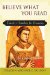 Believe What You Read : Timeless Homilies for Deacons - Liturgical Cycle C cover