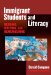 Immigrant Students And Literacy : Reading, Writing, And Remembering cover