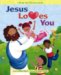 Jesus Loves You : A Read-the-pictures Book cover
