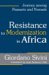 Resistance to Modernization in Africa : Journey Among Peasants And Nomads cover