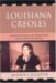 Louisiana Creoles : Cultural Recovery and Mixed-Race Native American Identity cover