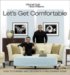  Let's Get Comfortable: How to Furnish and Decorate a Welcoming Home