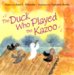 The Duck Who Played the Kazoo cover
