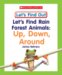 Let's Find Rain Forest Animals : Up, Down, Around cover