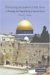 Protecting Jerusalem's Holy Sites : A Strategy for Negotiating a Sacred Peace cover