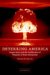 Deterring America : Rogue States And the Proliferation of Weapons of Mass Destruction cover