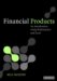 Financial Products : An Introduction Using Mathematics and Excel cover