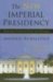 The New Imperial Presidency : Renewing Presidential Power After Watergate cover