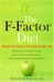 The F-Factor Diet: Discover the Secret to Permanent Weight Loss