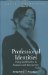 Professional Identities : Policy and Practice in Business and Bureacracy cover