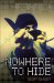 Nowhere to Hide : The Most Evil Criminals in Britain Are Brought to Justice by Amazing DNA Technology cover