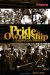 Pride & Ownership : A Firefighter's Love of the Job cover