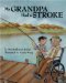 My Grandpa Had a Stroke cover