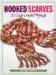 Hooked Scarves : 20 Easy Crochet Projects cover