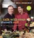Talk With Your Mouth Full : The Hearty Boys Cookbook cover