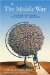 The Middle Way : Finding Happiness in a World of Extremes cover