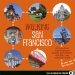 Walking San Francisco : 30 Savvy Tours Exploring Steep Streets, Grand Hotels, Dive Bars, and Waterfront Parks cover