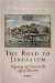 The Road to Jerusalem : Pilgrimage and Travel in the Age of Discovery cover