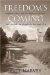 Freedom's Coming : Religious Culture and the Shaping of the South from the Civil War Through the Civil Rights Era cover