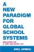 A New Paradigm for Global School Systems : Education for a Long and Happy Life cover