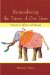 Remembering the Times of Our Lives : Memory in Infancy And Beyond cover