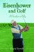 Eisenhower and Golf : A President at Play cover