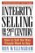 Integrity Selling for the 21st Century : How to Sell the Way People Want to Buy cover