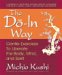 The Do-in Way: Gentle Exercises to Liberate the Body,mind, And Spirit