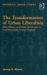 The Transformation of Urban Liberalism : Party Politics and Urban Governance in Late Nineteenth-century England cover