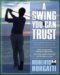 A Swing You Can Trust: A Breakthrough Approach for Confident, Low-Scoring Play
