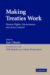 Making Treaties Work : Human Rights, Environment And Arms Control cover