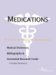 Medications : A Medical Dictionary, Bibliography, and Annotated Research Guide to Internet References cover