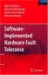 Software-implemented Hardware Fault Tolerance cover