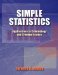 Simple Statistics : Applications in Criminology And Criminal Justice cover