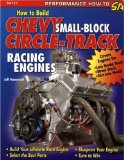How to Build Chevy Small-Block Circle-Track Racing Engines [Click for larger image]