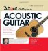 The About.com Guide to Acoustic Guitar : Step-by-Step Instruction to Start Playing Today! cover