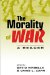 The Morality of War : A Reader cover
