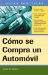 Como Comprar Un Automovil / How to Buy an Automobile cover