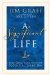 A Significant Life : Fulfilling Your Eternal Potential Every Day cover