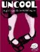 Uncool : A Girl's Guide to Misfitting In cover