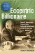 The Eccentric Billionaire : John D. Macarthur - Empire Builder, Reluctant Philanthropist, Relentless Adversary cover