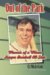  Out of the Park: Memoir of a Minor League Baseball Allstar