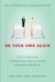 On Your Own Again : The Down-to-Earth Guide to Getting Through a Divorce or Separation And Getting on With Your Life cover