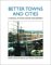 Better Towns & Cities cover